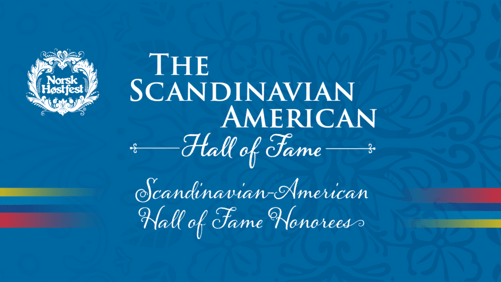 Scandinavian - American Hall of Fame Announces 2022 Honorees