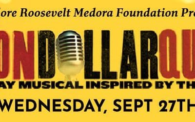 Norsk Høstfest Announces Million Dollar Quartet: a Theodore Roosevelt Medora Foundation Production 